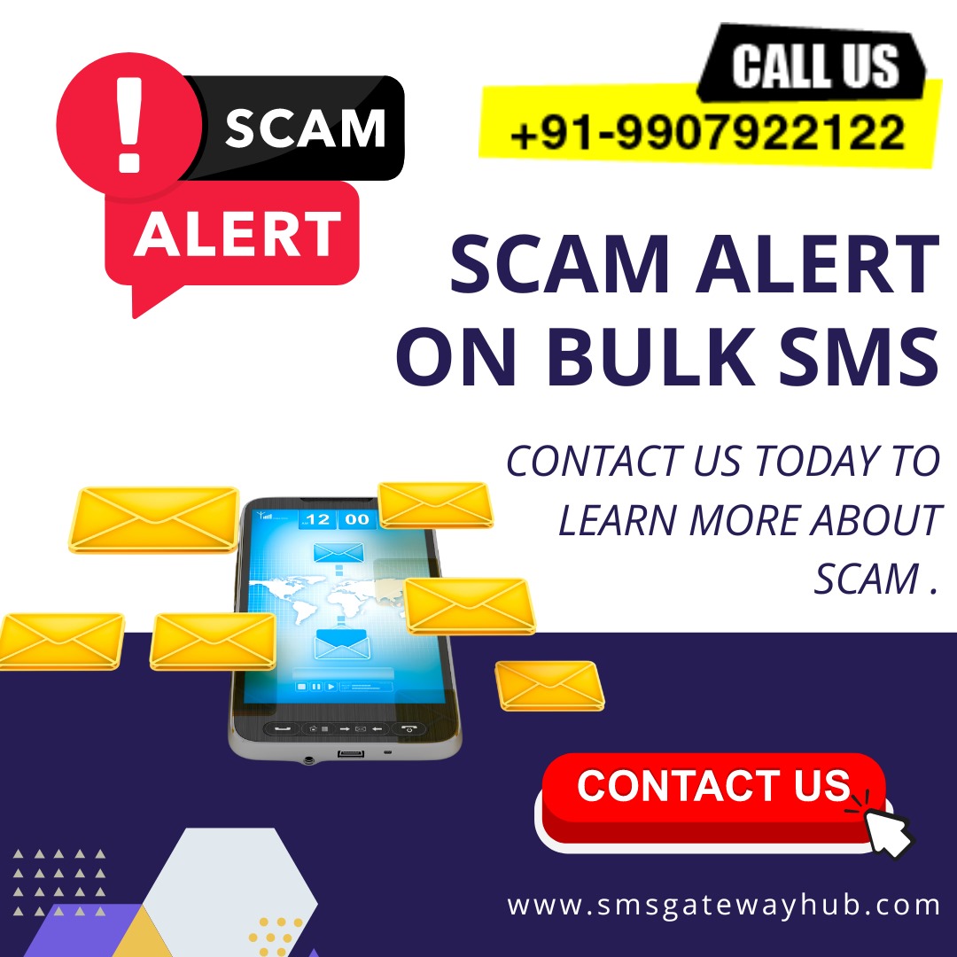 Scam Alert Bulk SMS SMSGATEWAYHUB